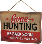 Gone Hunting Then Fishing Hanging Wood Wall Decor - Funny Sign for Cabin, Lake House or Lodge