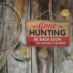 Gone Hunting Then Fishing Hanging Wood Wall Decor - Funny Sign for Cabin, Lake House or Lodge